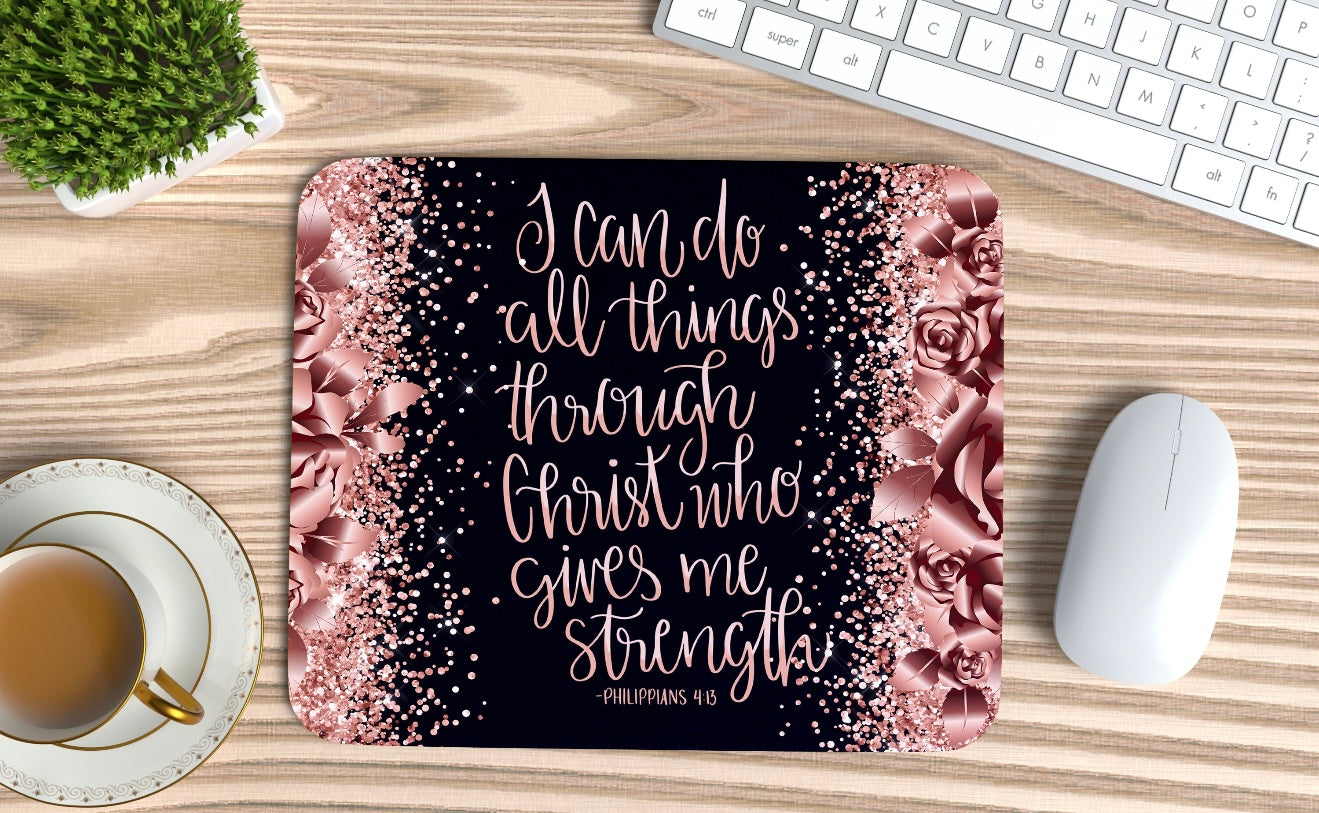 I can do all things through Christ mouse pad